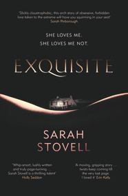 Exquisite by Sarah Stovell, 9781910633748