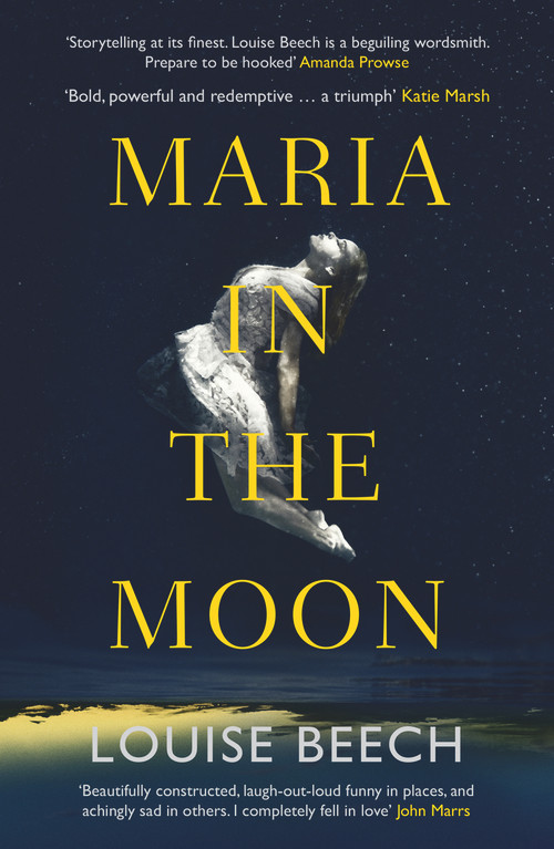 Maria in the Moon by Louise Beech, 9781910633823