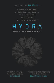 Hydra - 9781910633977 by Matt Wesolowski, 9781910633977