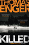 Killed by Thomas Enger, Kari Dickson, 9781910633991