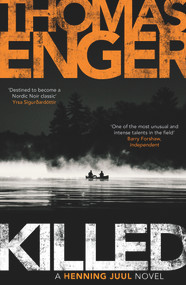 Killed by Thomas Enger, Kari Dickson, 9781910633991