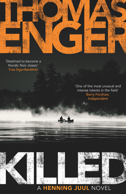 Killed by Thomas Enger, Kari Dickson, 9781910633991