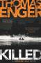 Killed by Thomas Enger, Kari Dickson, 9781910633991