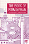 The Book of Birmingham (A City in Short Fiction) by Kavita Bhanot, 9781910974377