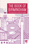 The Book of Birmingham (A City in Short Fiction) by Kavita Bhanot, 9781910974377