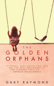 The Golden Orphans by Gary Raymond, 9781912109135