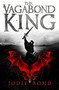 The Vagabond King by Jodie Bond, 9781912109371