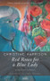 Red Roses for a Blue Lady by Christine Harrison, 9781912109654