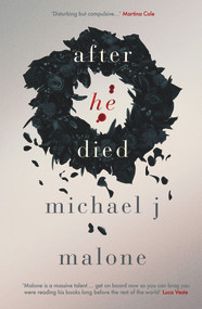 After He Died by Michael J. Malone, 9781912374335