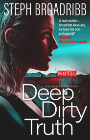 Deep Dirty Truth by Steph Broadribb, 9781912374557