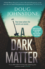 A Dark Matter - 9781912374984 by Doug Johnstone, 9781912374984