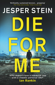Die For Me - 9781912624195 by Jesper Stein, 9781912624195
