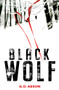 Black Wolf by G. D. Abson, 9781912624225