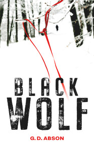 Black Wolf by G. D. Abson, 9781912624225