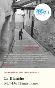 La Blanche by Maï-Do Hamisultane, Suzy Ceulan Hughes, 9781912681235
