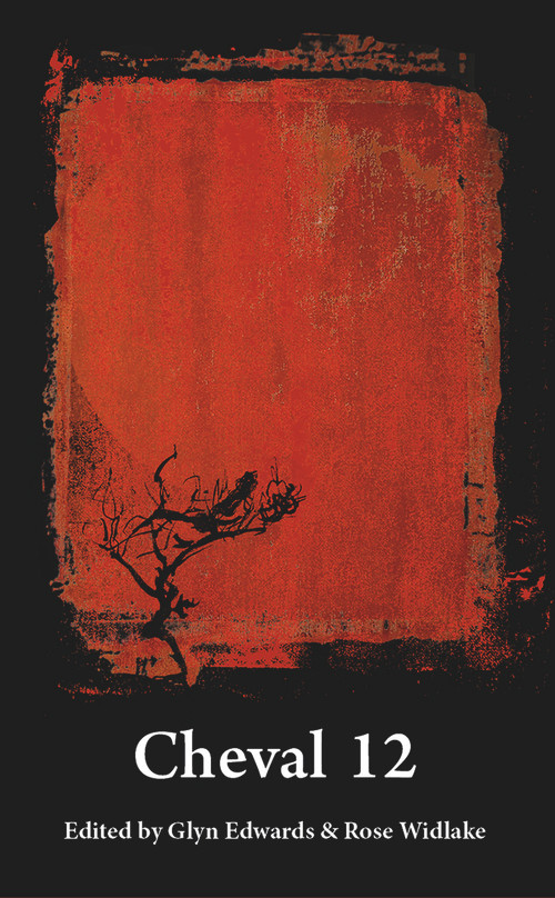 Cheval 12 (Edited by Glyn Edwards & Rose Widlake) by Glyn Edwards, Rose Widlake, Molly Holborn, 9781912681433