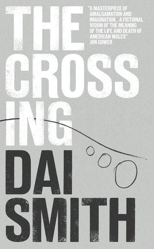 The Crossing - 9781912681815 by Dai Smith, 9781912681815