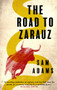 The Road to Zarauz by Sam Adams, 9781912681853