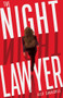The Night Lawyer by Alex Churchill, 9781913062262