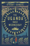 The Uganda Sails Wednesday by Stuart Condie, 9781913062286