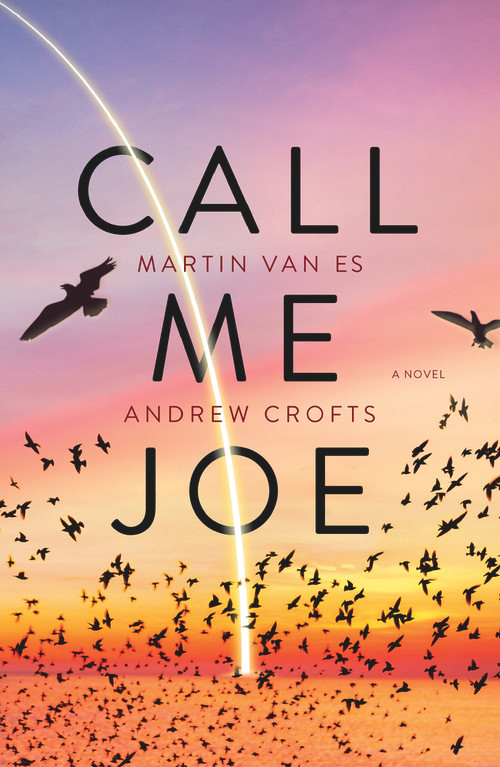 Call Me Joe by Andrew Crofts, Martin Van Es, 9781913062354