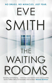 The Waiting Rooms by Eve Smith, 9781913193263