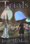Trials by Jesse McMinn, Jesse McMinn, 9781925496178