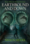 Earthbound and Down by Shaun Meeks, 9781925496413