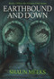 Earthbound and Down by Shaun Meeks, 9781925496413