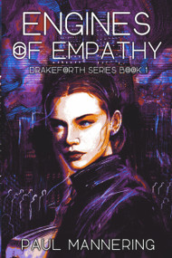 Engines of Empathy by Paul Mannering, Paul Mannering, 9781925496888