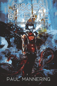 Pisces of Fate by Paul Mannering, Paul Mannering, 9781925496895