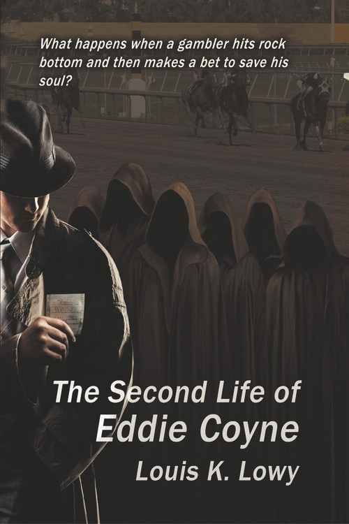 The Second Life of Eddie Coyne by Louis K Lowy, 9781925759808