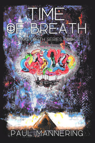 Time of Breath by Paul Mannering, Paul Mannering, 9781925956399