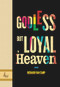 Godless but Loyal to Heaven (Stories) by Richard Van Camp, 9781926531731
