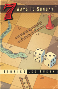 7 Ways to Sunday by Lee Kvern, 9781926531854