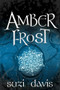 Amber Frost by Suzi Davis, 9781926760643