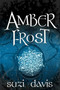 Amber Frost by Suzi Davis, 9781926760643
