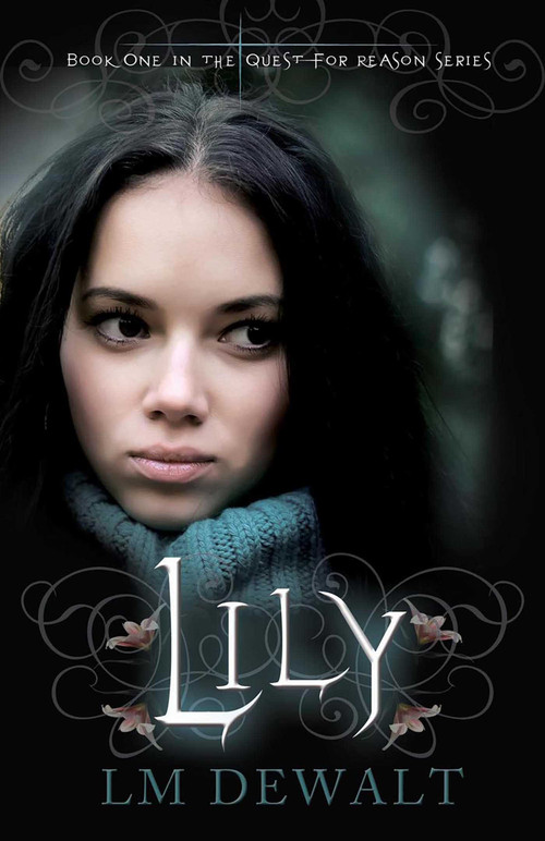 Lily by LM DeWalt, 9781926760735