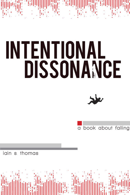 Intentional Dissonance by Iain  S. Thomas, 9781926760865
