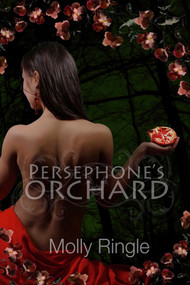 Persephone's Orchard by Molly Ringle, 9781926760988
