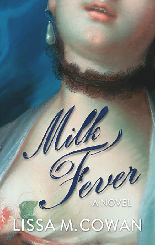 Milk Fever by Lissa M. Cowan, 9781927335208