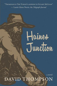 Haines Junction by David Thompson, 9781927575048