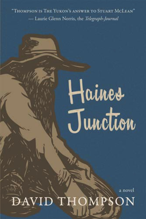 Haines Junction by David Thompson, 9781927575048