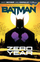Batman: Zero Year by Scott Snyder, Greg Capullo, 9781779510365