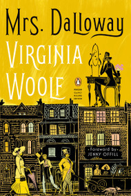 Mrs. Dalloway ((Penguin Classics Deluxe Edition)) by Virginia Woolf, Stella McNichol, Jenny Offill, Elaine Showalter, Elaine Showalter, 9780143136132