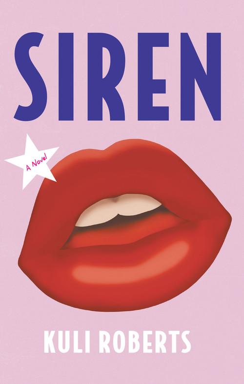 Siren - 9781928337935 by Kuli Roberts, 9781928337935