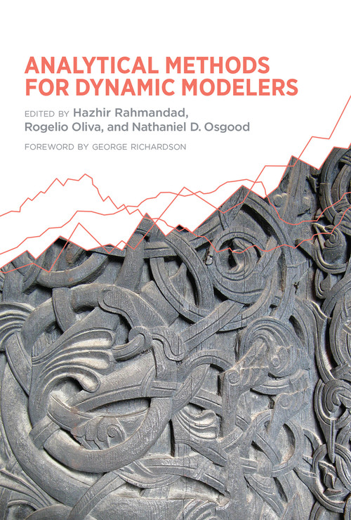 Analytical Methods for Dynamic Modelers by Hazhir Rahmandad, Rogelio Oliva, Nathaniel D. Osgood, George Richardson, 9780262029490
