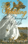 The Wedding That Changed My Life by Patricia K. Springer, 9781931741286