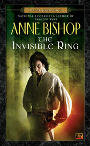 The Invisible Ring by Anne Bishop, 9780451458025
