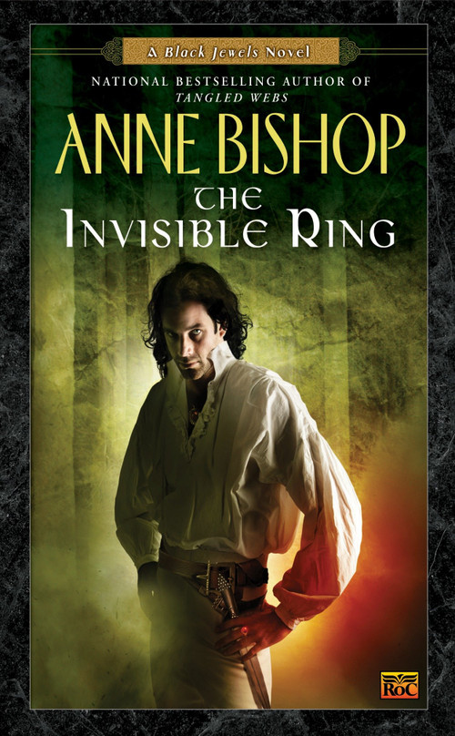 The Invisible Ring by Anne Bishop, 9780451458025